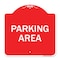Signmission Designer Series Sign-Parking Area, Red & White Aluminum Architectural Sign, 18" x 18", RW-1818-23462 A-DES-RW-1818-23462 - alternate 1